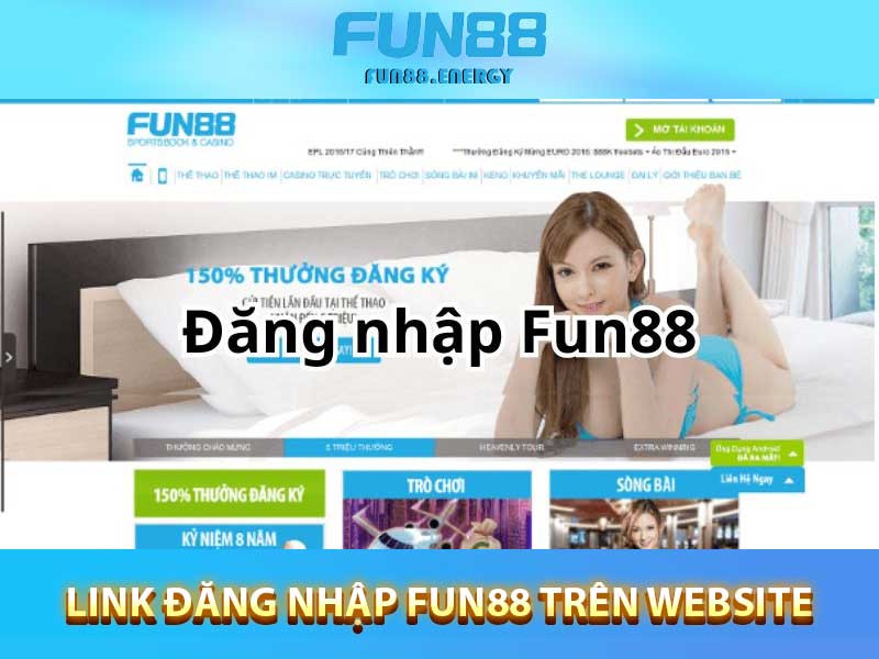Link Đăng Nhập Fun88 Trên Website