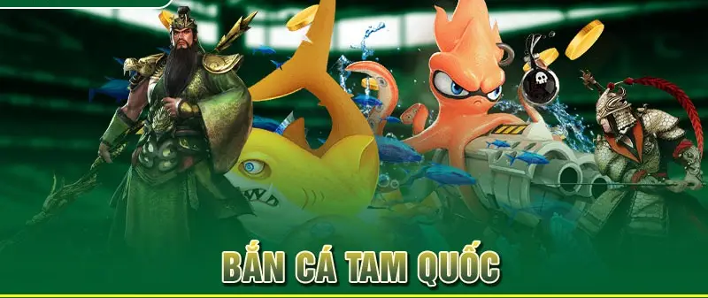 Bắn cá tam quốc Fun88 - Trải nghiệm game bắn cá hấp dẫn nhất hiện nay