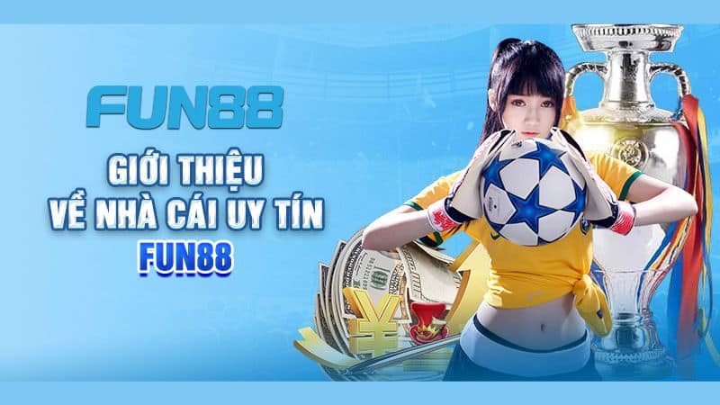 Fun88 - Nhà cái uy tín #1 Việt Nam: Đăng nhập, Khuyến mãi, Game đỉnh