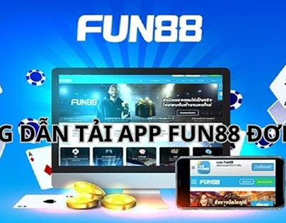 Hướng dẫn Tải app Fun88 - Trải nghiệm cá cược từ ngay hôm nay